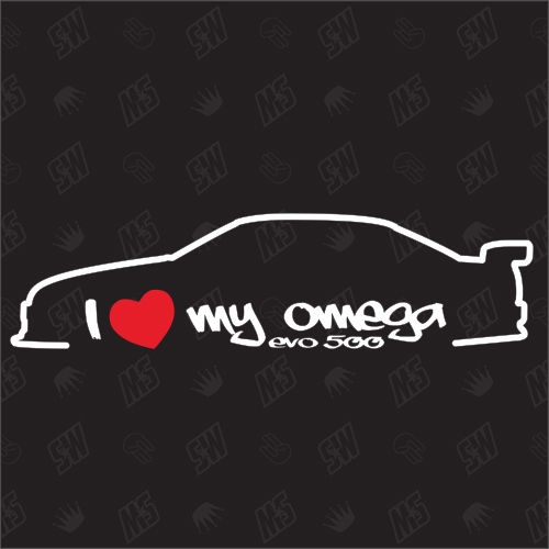 I love my Omega Evo 500 - Sticker kompatibel mit Opel - Baujahr 1990 - 1991