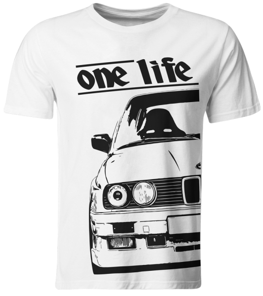 one life - T-Shirt / BMW E30 M