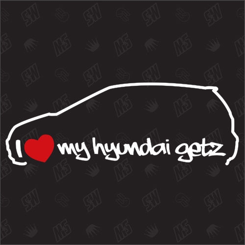 I love my Hyundai Getz - Sticker, Bj 02-08