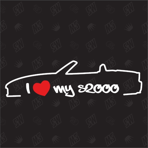 I love my Honda S2000 - Sticker Bj.99-04