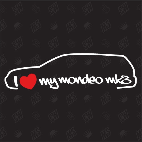 I love my Ford Mondeo MK3 Turnier -Sticker, Bj 00-07