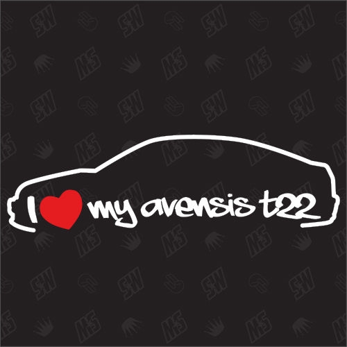 I love my Toyota Avensis T22 Limo - Sticker Bj. 00-03