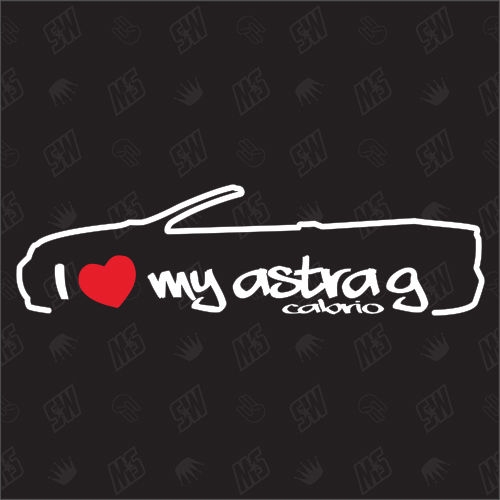 I love my Astra G Cabrio - Sticker kompatibel mit Opel - Baujahr 2001 - 2005