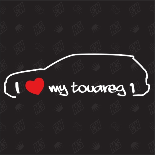 I love my Touareg 1 - Sticker kompatibel mit VW - Baujahr 2002 - 2010