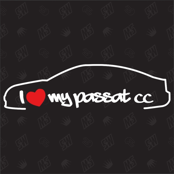 I love my Passat 3CC Facelift - Sticker kompatibel mit VW - Baujahr 2012 - 2016