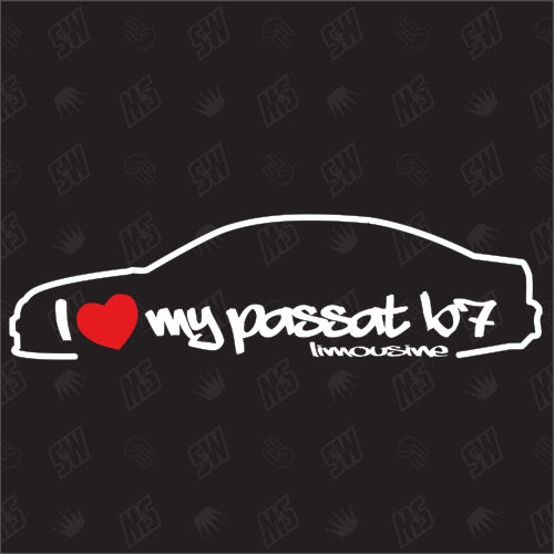 I love my Passat B7 Limousine - Sticker kompatibel mit VW - Baujahr 2010 - 2014