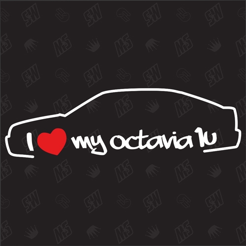 I love my Skoda Octavia 1U Schrägheck Limousine- Sticker - Baujahr 1996 - 2010