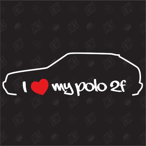 I love my Polo 2F - Sticker kompatibel mit VW - Baujahr 1990 - 1994