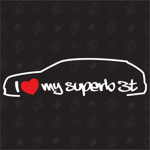 I love my Superb 3T Kombi - Sticker - Baujahr 2008 - 2015