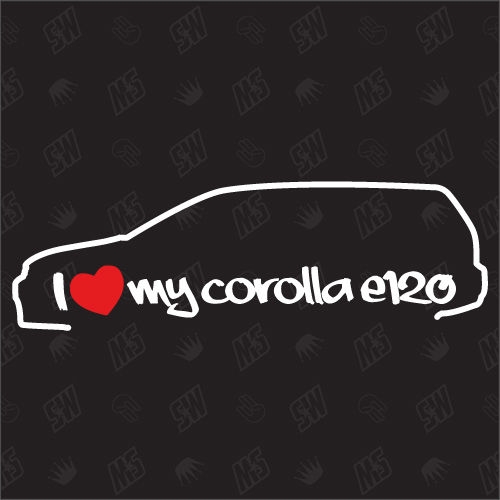 I love my Toyota Corolla E120 Kombi - Sticker , Bj 01-07
