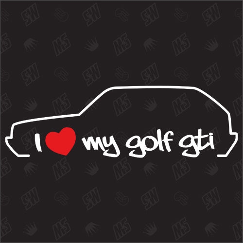 I love my Golf 2 GTI - Sticker kompatibel mit VW - Baujahr 1983 - 1992