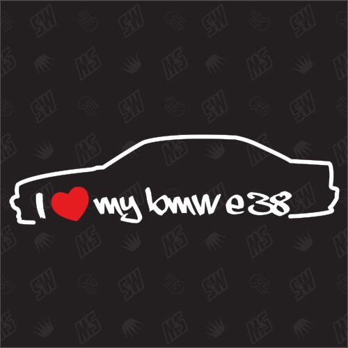 I love my BMW E38 - Sticker Bj. 94-01