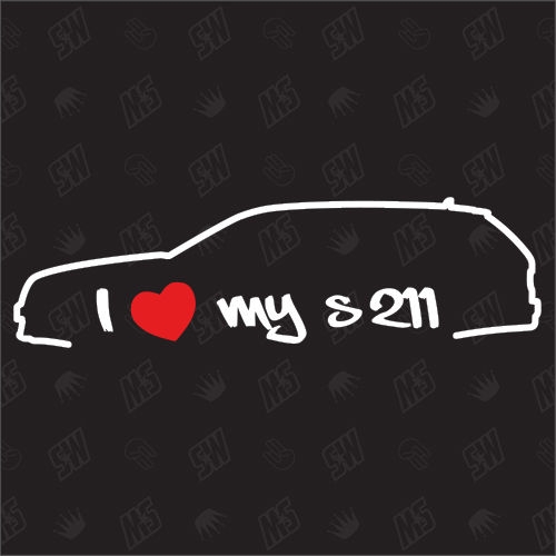 I love my Mercedes S211 - Sticker, Bj. 02-09