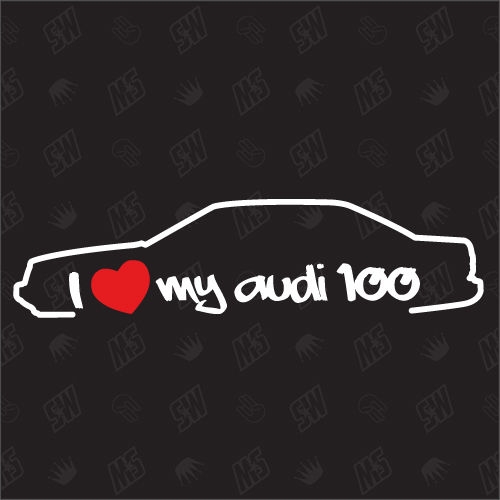 I love my 100 Limousine - Sticker kompatibel mit Audi - Baujahr 1982 - 1994