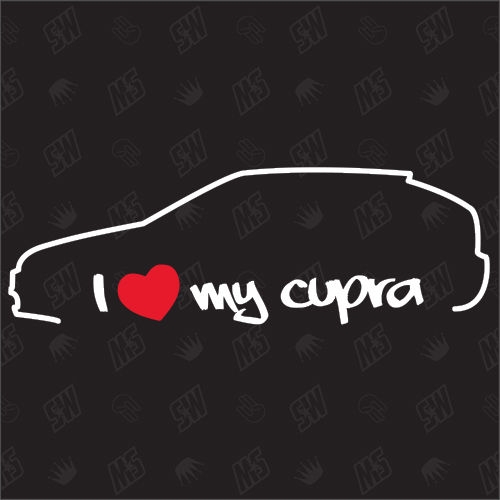 I love my Leon Cupra 1M - Sticker kompatibel mit Seat - Baujahr 1998 - 2005