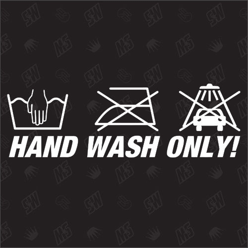 Hand Wash Only - Sticker